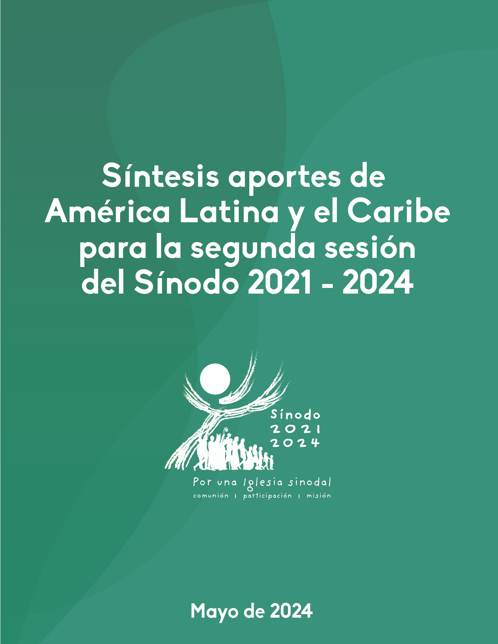 Síntesis aportes de América Latina y el Caribe a la segunda sesión del Sínodo sobre la Sinodalidad