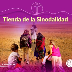 Amerindia y el Observatorio Latinoamericano de la Sinodalidad promueven la “Tienda de la Sinodalidad”