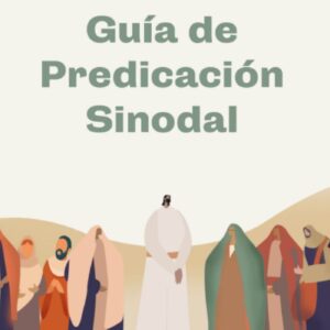 Se lanzó la “Guía de predicación sinodal” de libre acceso para todo el público