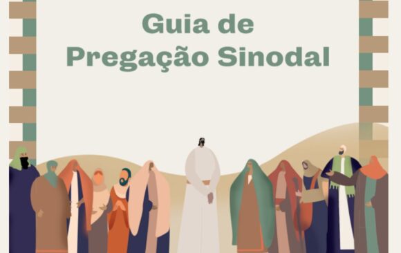 Foi lançado o “Guia de Pregação Sinodal” com acesso gratuito a todo o público