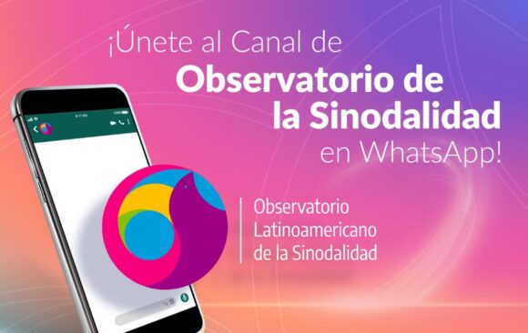 El Observatorio de la Sinodalidad lanza su canal de WhatsApp, una herramienta para vivir la comunión y el compromiso eclesial