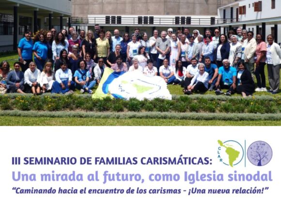III Seminario de Familias Carismáticas: Iglesia sinodal que sueña, discierne y se transforma