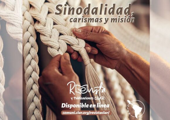 Revista CLAR: “Sinodalidad, carismas y misión”