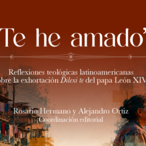 08.06.26 OLS Te he amado “Te he amado”: un libro que invita a repensar la Iglesia desde los pobres
