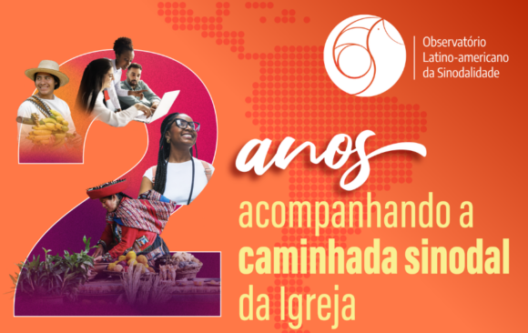 2 Anos Dois anos acompanhando o caminho sinodal da Igreja: o Observatório Latino-Americano da Sinodalidade se consolida como referência continental