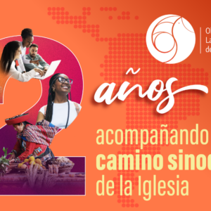 2 años Dos años acompañando el camino sinodal de la Iglesia: el Observatorio Latinoamericano de la Sinodalidad se consolida como espacio de referencia continental