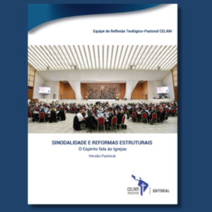 Celam apresenta o livro “Sinodalidade e reformas estruturais”, uma proposta para acompanhar a implementação do Sínodo na América Latina e no Caribe