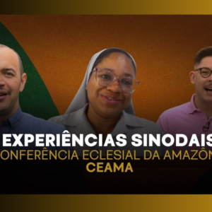 A sinodalidade toma forma na Amazônia por meio da experiência da CEAMA