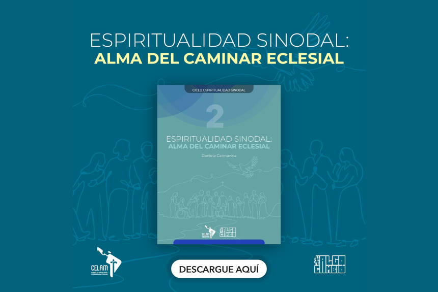 Cuaresma (48) Espiritualidad sinodal: una invitación a caminar juntos desde el Espíritu